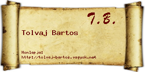 Tolvaj Bartos névjegykártya